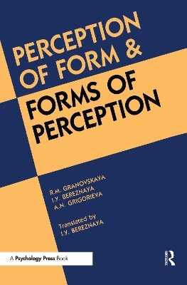 Perception of Form and Forms of Perception - R. M. Granovskaya, I. J. Bereznaya, Alla N. Grigorieva