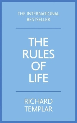 Rules of Life, The - Richard Templar