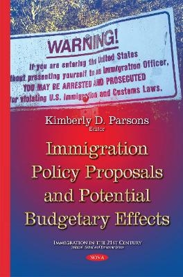 Immigration Policy Proposals Potential Budgetary Effects - 