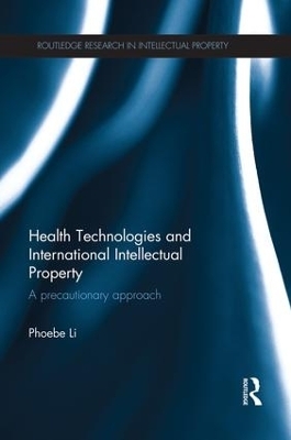 Health Technologies and International Intellectual Property Law - Phoebe Li
