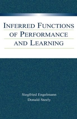 Inferred Functions of Performance and Learning - Siegfried Engelmann, Donald Steely