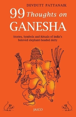 99 Thoughts on Ganesha - Devdutt Pattanaik