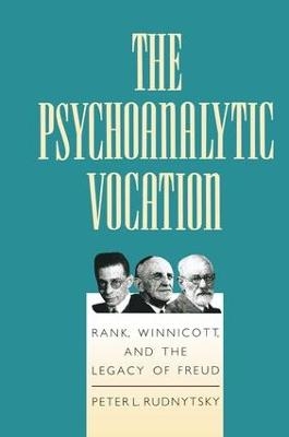 The Psychoanalytic Vocation - Peter L. Rudnytsky