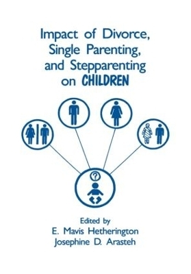 Impact of Divorce, Single Parenting and Stepparenting on Children - 