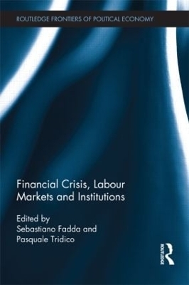 Financial Crisis, Labour Markets and Institutions - 