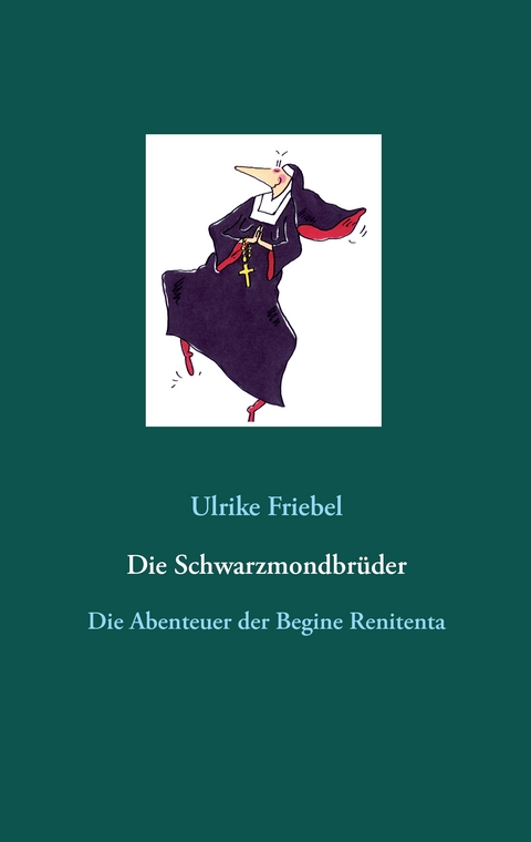 Die Schwarzmondbrüder - Ulrike Friebel
