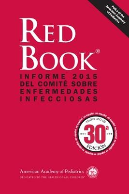 Red Book® 2015 - American Academy of Pediatrics (AAP) Committee on Infectious Diseases