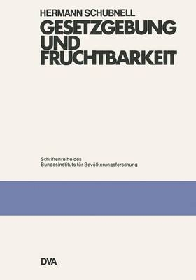 Gesetzgebung und Fruchtbarkeit - Hermann Schubnell