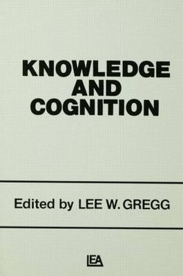 Knowledge and Cognition - Lee W. Gregg