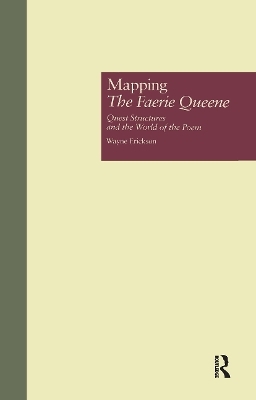 Mapping The Faerie Queene - Wayne Erickson