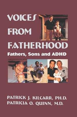 Voices From Fatherhood - Patrick Kilcarr, Patricia Quinn
