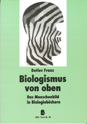 Biologismus von oben - Detlev Franz