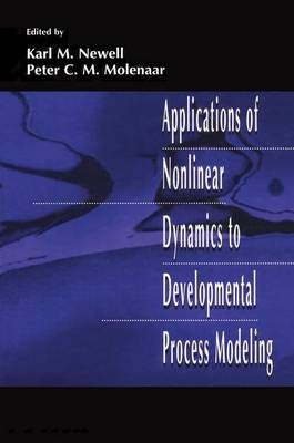 Applications of Nonlinear Dynamics To Developmental Process Modeling - 