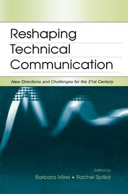Reshaping Technical Communication - 