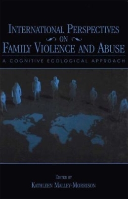 International Perspectives on Family Violence and Abuse - 