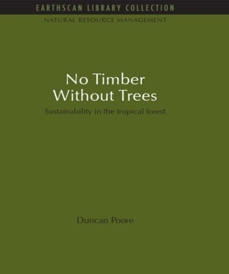 No Timber Without Trees - Duncan Poore