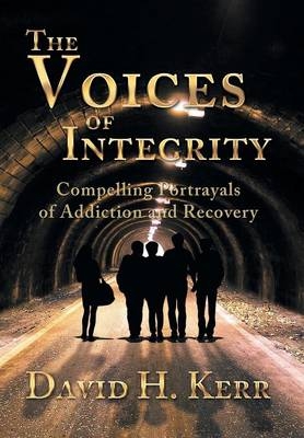 The Voices of Integrity - David H Kerr
