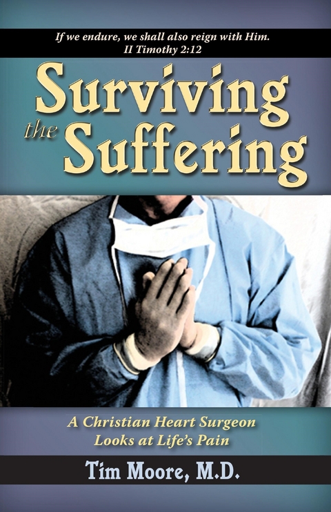 Surviving the Suffering -  Tim Moore