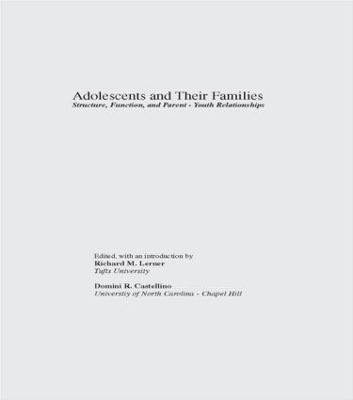 Adolescents and Their Families - Domini R. Castellino