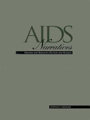 AIDS Narratives - Steven F. Kruger