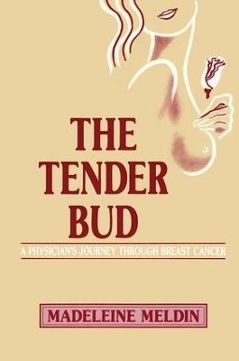 The Tender Bud - Madeleine Meldin