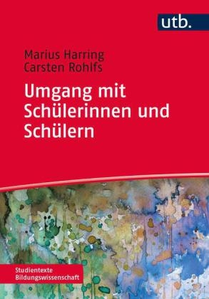 Umgang mit Schülerinnen und Schülern - Marius Harring, Carsten Rohlfs