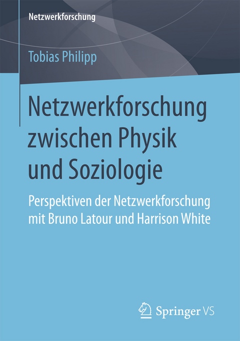 Netzwerkforschung zwischen Physik und Soziologie - Tobias Philipp