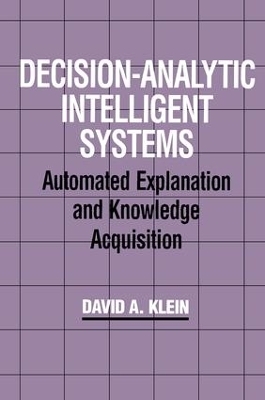 Decision-Analytic Intelligent Systems - David A. Klein