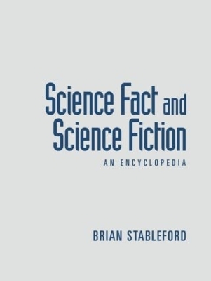 Science Fact and Science Fiction - Brian Stableford