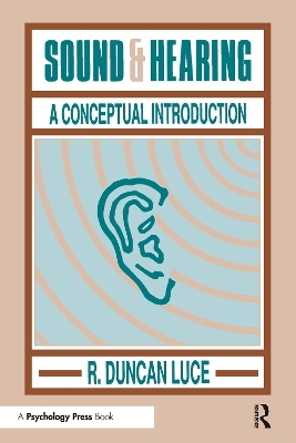 Sound & Hearing - R. Duncan Luce