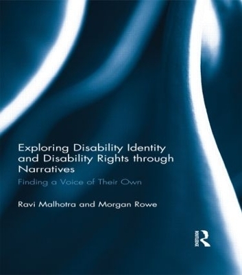 Exploring Disability Identity and Disability Rights through Narratives - Ravi Malhotra, Morgan Rowe