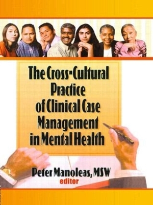 The Cross-Cultural Practice of Clinical Case Management in Mental Health - Peter Manoleas