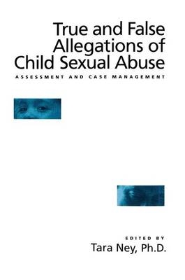 True And False Allegations Of Child Sexual Abuse - 