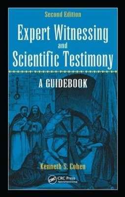 Expert Witnessing and Scientific Testimony - Kenneth S. Cohen