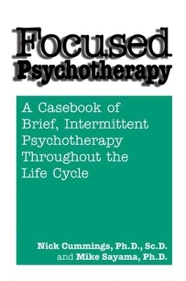 Focused Psychotherapy - Nick Cummings, Mike Sayama