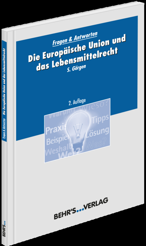 Die Europäische Union und das Lebensmittelrecht - Sabine Görgen