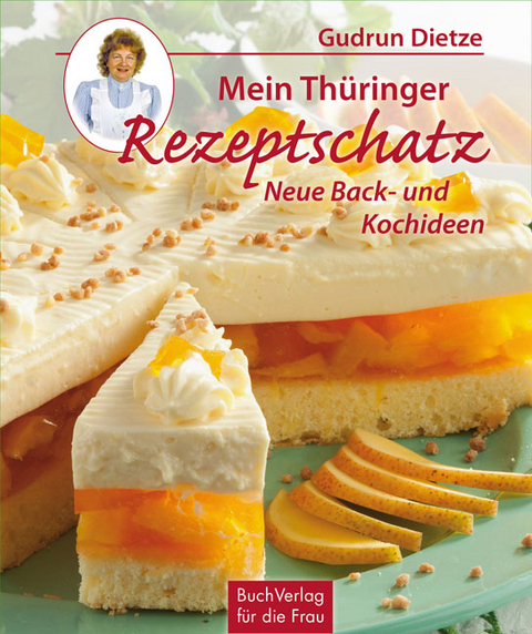 Mein Thüringer Rezeptschatz - Gudrun Dietze
