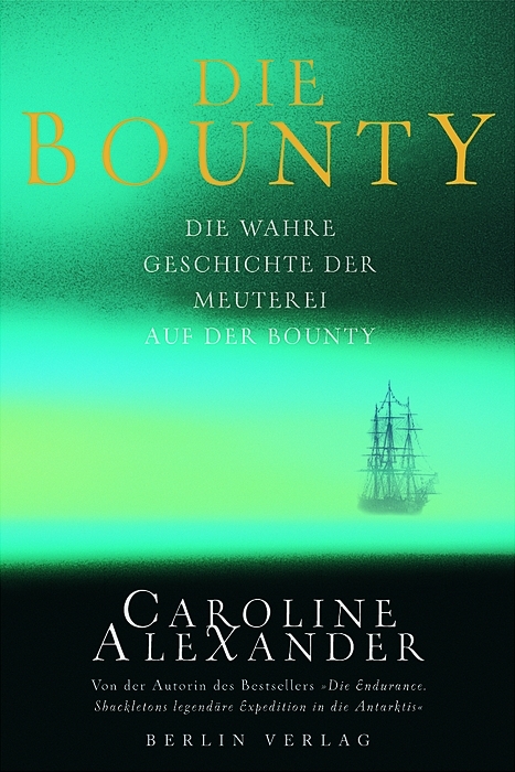 Die Bounty - Caroline Alexander