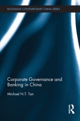 Corporate Governance and Banking in China - Michael Tan