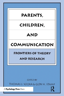 Parents, Children, and Communication - 