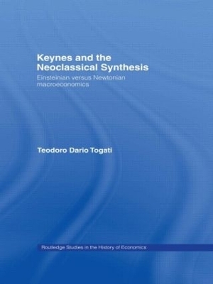 Keynes and the Neoclassical Synthesis - Dario Togati