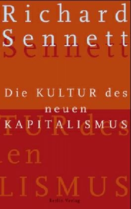 Die Kultur des neuen Kapitalismus - Richard Sennett