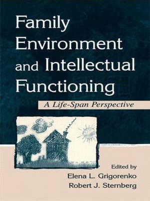 Family Environment and Intellectual Functioning - 