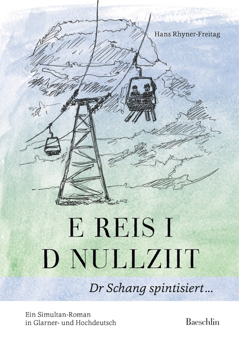 E Reis i d Nullziit - Hans Rhyner-Freitag