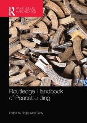 Routledge Handbook of Peacebuilding - 