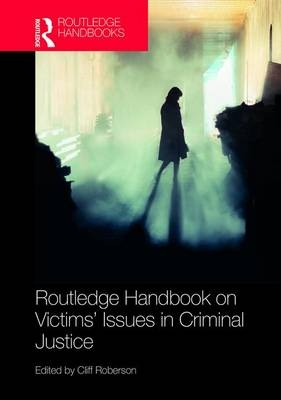Routledge Handbook on Victims' Issues in Criminal Justice - 