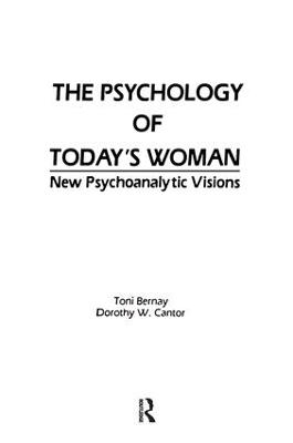 The Psychology of Today's Woman - 
