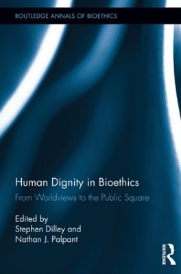 Human Dignity in Bioethics - 