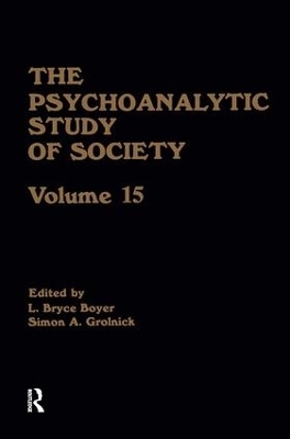 The Psychoanalytic Study of Society, V. 15 - 