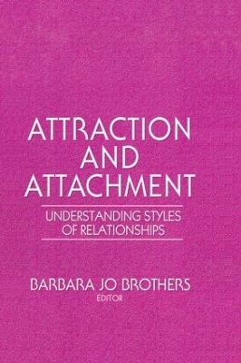 Attraction and Attachment - Barbara Jo Brothers